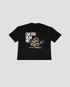 Black Boxy-TEE "CAN YOU HEAR ME"